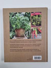 Kasvimaa ruukuissa : omat vihannekset, marjat ja yrtit pienessäkin tilassa