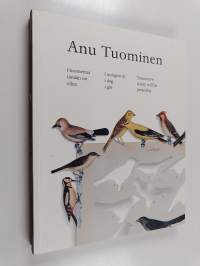 Anu Tuominen : huomenna tänään on eilen - Huomenna tänään on eilen - I morgon är i dag i går - Tomorrow today will be yesterday
