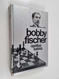 Bobby Fischer opettaa shakkia