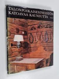 Talonpoikaisesineistön katoavaa kauneutta