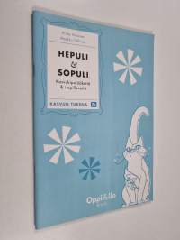 Hepuli &amp; sopuli : kasvukipulääkettä &amp; ilopillereitä