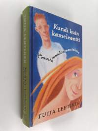 Kundi kuin kameleontti ja muita muodonmuutoksia