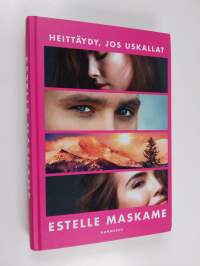 Heittäydy, jos uskallat