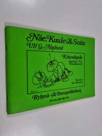 Näe, kuule ja soita : kitarakoulu ryhmä- ja itseopiskeluun