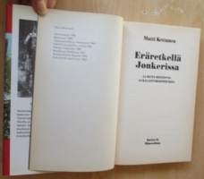 Eräretkellä Jonkerissa ja muita metsästys- ja kalastuskertomuksia