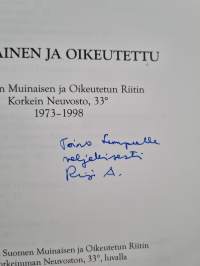Muinainen ja oikeutettu : Suomen muinaisen ja oikeutetun riitin korkein neuvosto, 33 ̊1973-1998 (signeerattu)