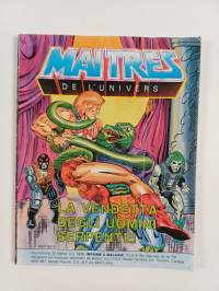 Masters of the Universe : The snakemen's revenge! / Maitres de Lúnivers : La vendetta degli uomini serpente!