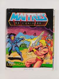 Masters of the Universe : Masks of power / Maitres de Lúnivers : Les masques du pouvoir