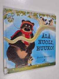 Älä huoli, Huuko!