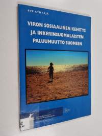 Viron sosiaalinen kehitys ja inkerinsuomalaisten paluumuutto Suomeen