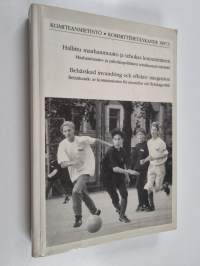 Hallittu maahanmuutto ja tehokas kotoutuminen : ehdotus hallituksen maahanmuutto- ja pakolaispoliittiseksi ohjelmaksi : Maahanmuutto- ja pakolaispoliittisen toimi...