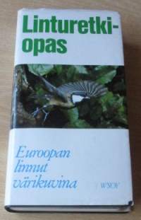 Linturetkiopas - Euroopan linnut värikuvina