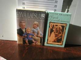 Hyvä lapsuus vauvasta kouluikäiseksi.hyvä isovanhemmuus