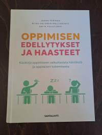 Oppimisen edellytykset ja haasteet : käsikirja oppimiseen vaikuttavista häiriöistä ja oppimisen tukemisesta