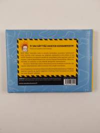 Varoitus! Älä niele nauloja : kummallisia käyttöohjeita