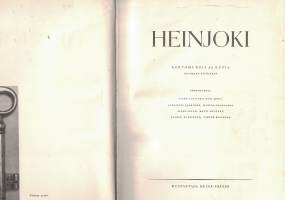 Heinjoki : kertomuksia ja kuvia Heinjoen pitäjästä