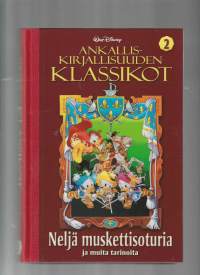Ankalliskirjallisuuden klassikot 2  Neljä muskettisoturia ja muita tarinoita