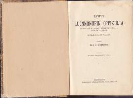 Lyhyt luonnonopin oppikirja keskikoulua varten, 1917. Sisältäen fysiikan, tähtitieteen ja kemian alkeita.