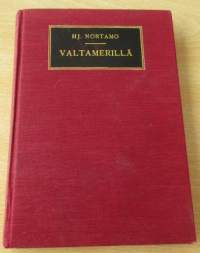 Valtamerillä - Akseli Urhosen merimieselämyksiä