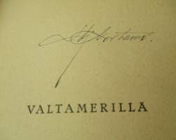 Valtamerillä - Akseli Urhosen merimieselämyksiä