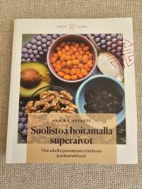 Suolistoa hoitamalla superaivot