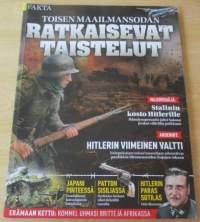 Historia FAKTA Toisen Maailmandodan : Rtkaisevat taistelut