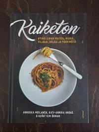 Kaiketon Hyvää ilman maitoa, munia, viljoja, soijaa ja pähkinöitä