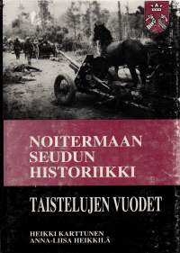 Noitermaan Seudun Historiikki III - Taistelujen vuodet