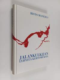 Jalankulkijan lyhyitä kertomuksia