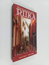 Matkakohteena Riika : vanhastakaupungista keskustan ulkopuolelle ja Jūrmalaan
