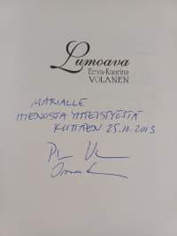 Lumoava Eeva-Kaarina Volanen (signeerattu)