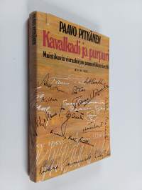 Kavalkadi ja purpuri : muistikuvia vieraskirjan puumerkkien viereltä