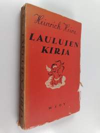 Laulujen kirja : valikoima kokoelmista "Laulujen kirja" ja "Uusia runoja"