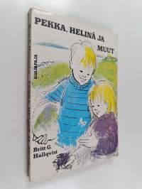 Pekka, Helinä ja muut : yhteiseloa