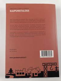 Kaupunkitalous : johdatus kaupungistumiseen, kaupunkien maankäyttöön sekä yritysten ja kotitalouksien sijoittumiseen