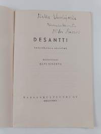 Desantti : 1-näytöksinen näytelmä (signeerattu)
