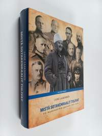 Mistä sotakenraalit tulivat : Tie Mannerheimin johtoon 1918-1939