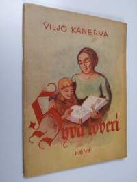 Hyvä toveri : lasten ja varhaisnuorten oma kirja