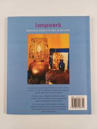 Lampwork : Decorative projects to light up the home