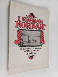 I fjärran nordväst : jaktstråtar i Kanada