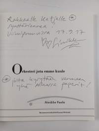 Orkesteri jota emme kuule (signeerattu, tekijän omiste)