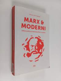 Marx ja moderni : jatkuvuuksia ja katkoksia Marx-kuvassa