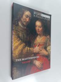 Rijksmuseum Amsterdam : The Masterpieces Guide
