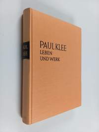Paul Klee : Leben und Werk