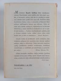 Runot : Kahlittu ; Velka elämälle ; Unen Kaivo ; Kohtalon Vaaka ; Runoja kokoelmien ulkopuolelta ; Suomennoksia