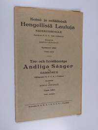 Kolmi- ja neliäänisiä hengellisiä lauluja naiskuoroille : kymmenes vihko = Tre- och fyrstämmiga andliga sånger för damkörer : tionde häftet