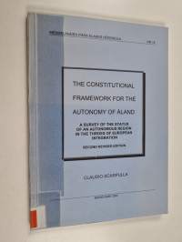 The constitutional framework for the autonomy of Åland : a survey of the status of an autonomous region in the throes of European integration