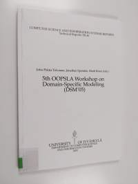 5th OOPSLA Workshop on domain-specific modeling (DSM'05)