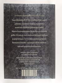 Lovecraftin kootut teokset 1-6 : Kuiskaus pimeässä ja muita kertomuksia ; Varjo menneisyydestä ja muita kertomuksia ; Vaaniva pelko ja muita kertomuksia ; Hautaus...