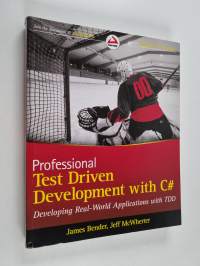 Professional test driven development with C# : developing real-world applications with TDD